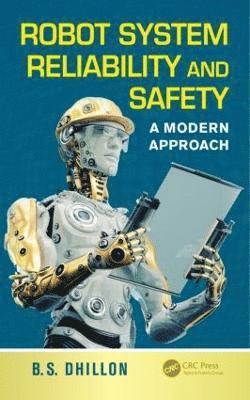 Robot System Reliability and Safety 1