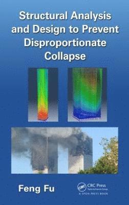 bokomslag Structural Analysis and Design to Prevent Disproportionate Collapse