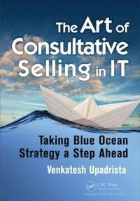 bokomslag The Art of Consultative Selling in IT