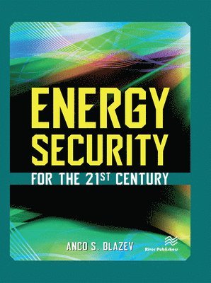 Energy Security for the 21st Century 1