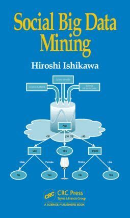 Hiroshi Ishikawa - Social Big Data Mining, Inbunden