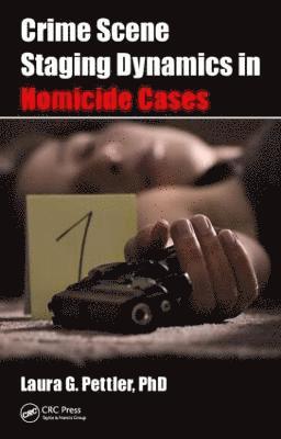 bokomslag Crime Scene Staging Dynamics in Homicide Cases