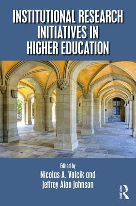 Nicolas A. Valcik, Jeffrey Alan Johnson - Institutional Research Initiatives in Higher Education, Inbunden