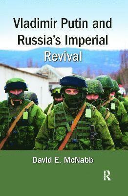 bokomslag Vladimir Putin and Russia's Imperial Revival