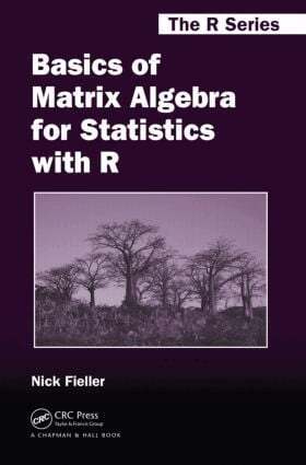 Nick Fieller - Basics of Matrix Algebra for Statistics with R, Inbunden