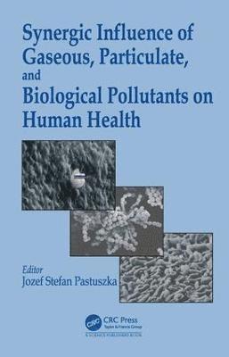 bokomslag Synergic Influence of Gaseous, Particulate, and Biological Pollutants on Human Health