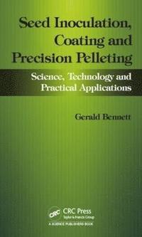 bokomslag Seed Inoculation, Coating and Precision Pelleting