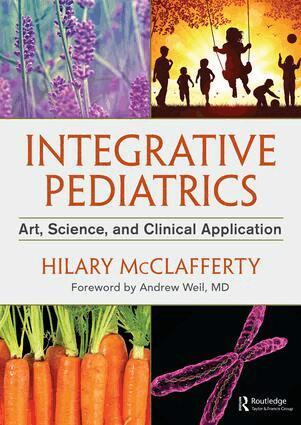 Hilary McClafferty - Integrative Pediatrics, Inbunden
