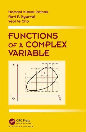 Hemant Kumar Pathak, Ravi Agarwal, Yeol Je Cho - Functions of a Complex Variable, Inbunden