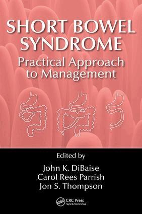 John K. DiBaise, Carol Rees Parrish, Jon S. Thompson - Short Bowel Syndrome, Inbunden