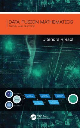 Jitendra R. Raol - Data Fusion Mathematics, Inbunden