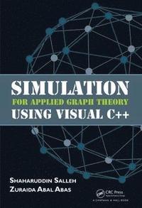 bokomslag Simulation for Applied Graph Theory Using Visual C++