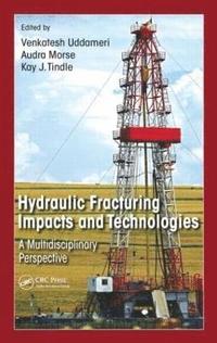 bokomslag Hydraulic Fracturing Impacts and Technologies
