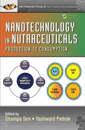 Shampa Sen, Yashwant Pathak - Nanotechnology in Nutraceuticals, Inbunden
