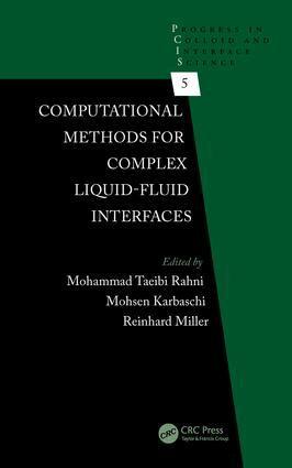 Mohammad Taeibi Rahni, Mohsen Karbaschi, Reinhard Miller - Computational Methods for Complex Liquid-Fluid Interfaces, Inbunden