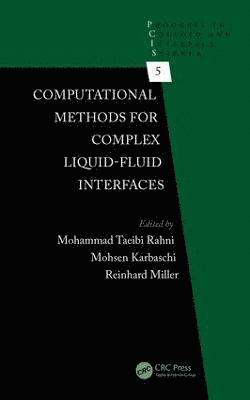 bokomslag Computational Methods for Complex Liquid-Fluid Interfaces