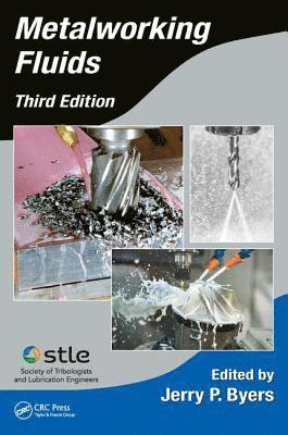 Jerry P. Byers - Metalworking Fluids, Inbunden