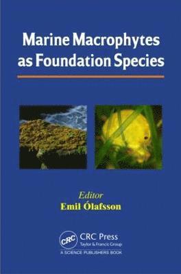 Marine Macrophytes as Foundation Species 1