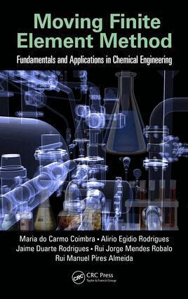 Maria do Carmo Coimbra, Alirio Egidio Rodrigues, Jaime Duarte Rodrigues, Rui Jorge Mendes Robalo, Rui Manuel Pires Almeida - Moving Finite Element Method, Inbunden