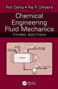 bokomslag Chemical Engineering Fluid Mechanics