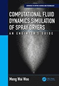 bokomslag Computational Fluid Dynamics Simulation of Spray Dryers