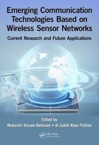 bokomslag Emerging Communication Technologies Based on Wireless Sensor Networks