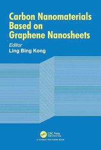 bokomslag Carbon Nanomaterials Based on Graphene Nanosheets