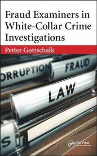 bokomslag Fraud Examiners in White-Collar Crime Investigations