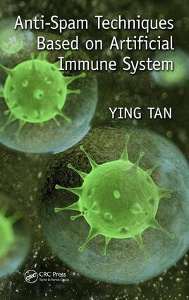 Ying Tan - Anti-Spam Techniques Based on Artificial Immune System, Inbunden