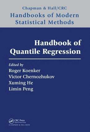 Roger Koenker, Victor Chernozhukov, Xuming He, Limin Peng, USA) Chernozhukov, Victor (Department of Economics, MIT, USA) He, Xuming (Department of Statistics, University of Michigan - Handbook of Quantile Regression, Inbunden