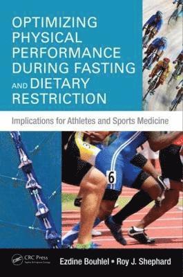 bokomslag Optimizing Physical Performance During Fasting and Dietary Restriction