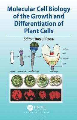 bokomslag Molecular Cell Biology of the Growth and Differentiation of Plant Cells