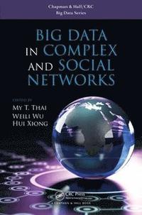 bokomslag Big Data in Complex and Social Networks