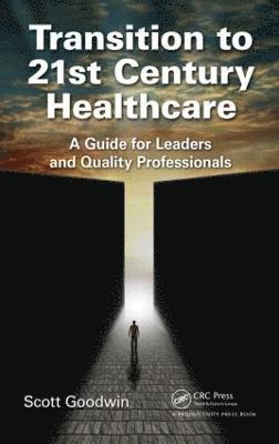 bokomslag Transition to 21st Century Healthcare