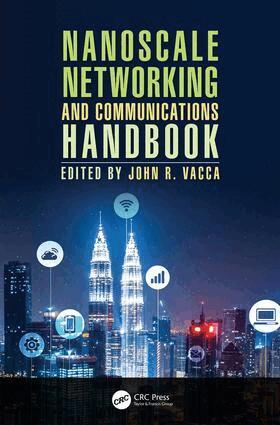 John R. Vacca - Nanoscale Networking and Communications Handbook, Inbunden