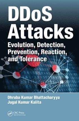 Dhruba Kumar Bhattacharyya, Jugal Kumar Kalita, India) Bhattacharyya, Dhruba Kumar (Tezpur University, Assam, Jugal Kumar (University of Colorado) Kalita - DDoS Attacks, Inbunden