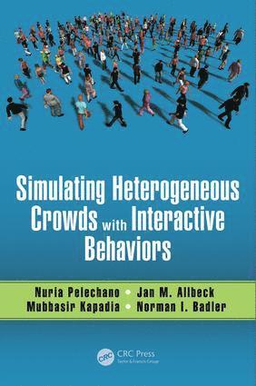 Simulating Heterogeneous Crowds with Interactive Behaviors 1