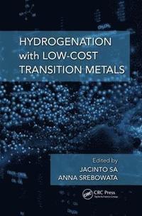 bokomslag Hydrogenation with Low-Cost Transition Metals