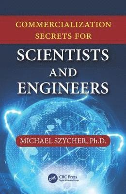 Commercialization Secrets for Scientists and Engineers 1
