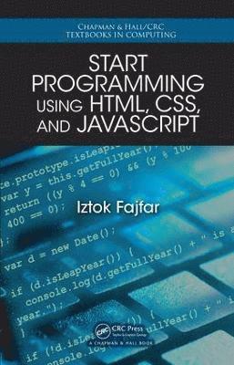 bokomslag Start Programming Using HTML, CSS, and JavaScript