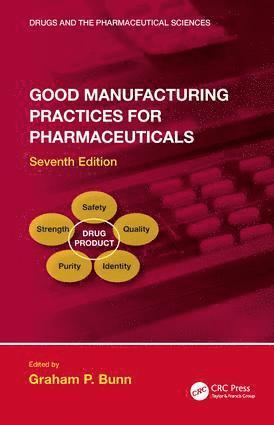 bokomslag Good Manufacturing Practices for Pharmaceuticals, Seventh Edition