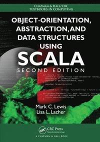 bokomslag Object-Orientation, Abstraction, and Data Structures Using Scala