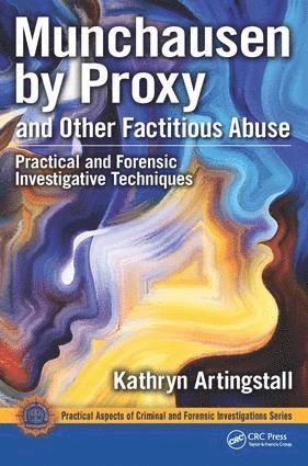 Kathryn Artingstall - Munchausen by Proxy and Other Factitious Abuse, Inbunden