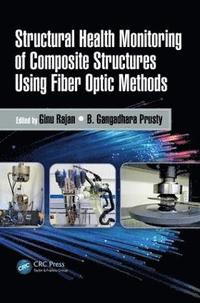bokomslag Structural Health Monitoring of Composite Structures Using Fiber Optic Methods