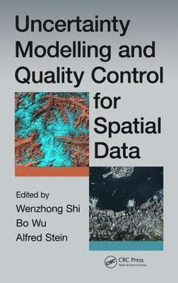 Uncertainty Modelling and Quality Control for Spatial Data 1