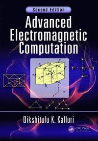 bokomslag Advanced Electromagnetic Computation