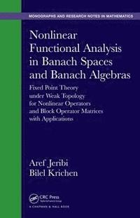 bokomslag Nonlinear Functional Analysis in Banach Spaces and Banach Algebras