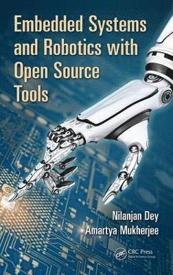 bokomslag Embedded Systems and Robotics with Open Source Tools