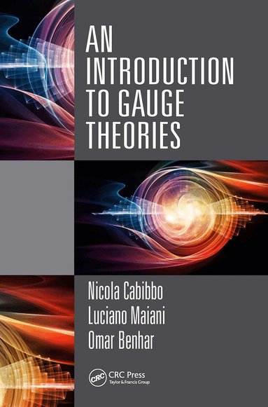 Nicola Cabibbo, Luciano Maiani, Omar Benhar - Introduction to Gauge Theories, Inbunden