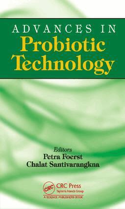 Petra ger, Chalat Santivarangkna - Advances in Probiotic Technology, Inbunden